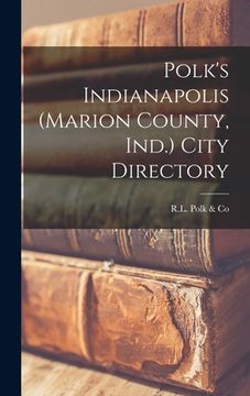 portada Polk's Indianapolis (Marion County, Ind.) City Directory (en Inglés)