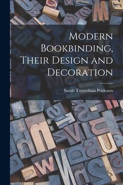 portada Modern Bookbinding, Their Design and Decoration (en Inglés)