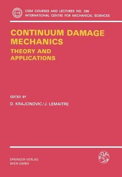 portada continuum damage mechanics, theory and application (en Inglés)