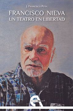 portada Francisco Nieva. Un teatro en libertad (Crítica)