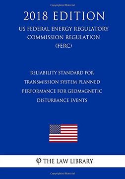 portada Reliability Standard for Transmission System Planned Performance for Geomagnetic Disturbance Events (en Inglés)