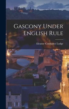 portada Gascony Under English Rule (in English)