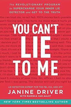 portada You Can't Lie to Me: The Revolutionary Program to Supercharge Your Inner Lie Detector and Get to the Truth (en Inglés)