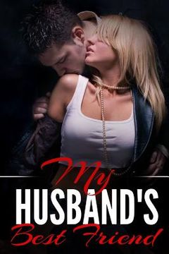 portada My Husband's Best Friend: A Taboo Erotic Novella (in English)