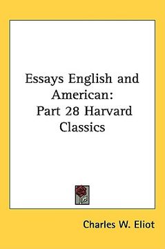 portada essays english and american: part 28 harvard classics (en Inglés)
