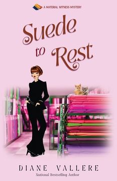 portada Suede to Rest: A Material Witness Mystery (en Inglés)