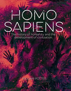 portada Homo Sapiens: The History of Humanity and the Development of Civilization (Sirius Visual Reference Library) (in English)