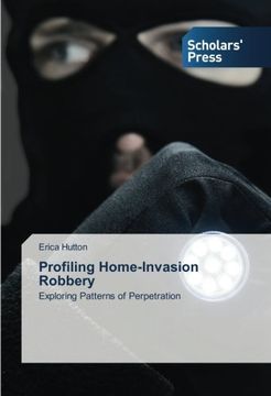 portada Profiling Home-Invasion Robbery