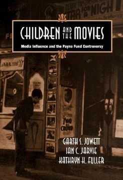 portada Children and the Movies Hardback: Media Influence and the Payne Fund Controversy (Cambridge Studies in the History of Mass Communication) 