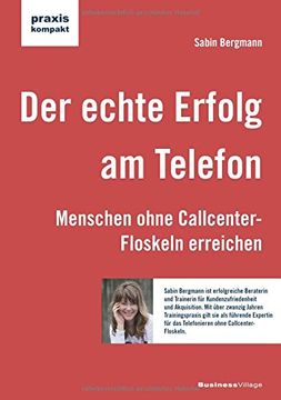 portada Der Echte Erfolg am Telefon: Menschen Ohne Callcenter-Floskeln Erreichen (in German)