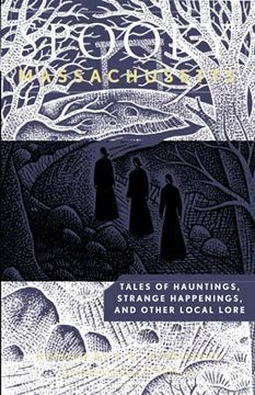 portada Spooky Massachusetts: Tales of Hauntings, Strange Happenings, and Other Local Lore, Second Edition 