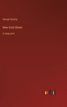 portada New Grub Street: in large print (en Inglés)