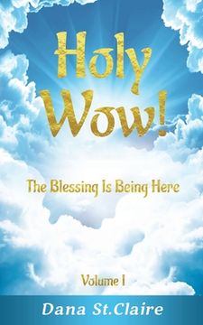 portada Holy Wow!: The Blessing Is Being Here
