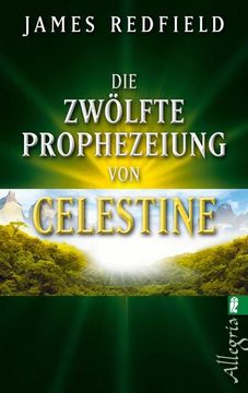 portada Die Zwölfte Prophezeiung von Celestine (in German)