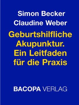 portada Akupunktur in Schwangerschaft, Geburt und Wochenbett: Ein Lehrbuch für die Praxis (en Alemán)