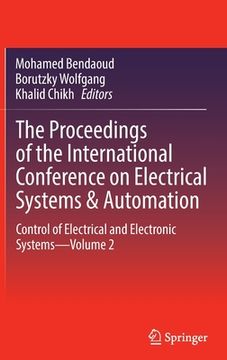portada The Proceedings of the International Conference on Electrical Systems & Automation: Control of Electrical and Electronic Systems--Volume 2 (en Inglés)