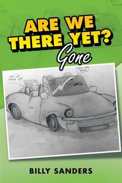portada Are We There Yet?: Gone (en Inglés)