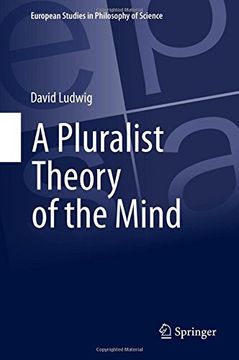 portada A Pluralist Theory of the Mind (European Studies in Philosophy of Science)