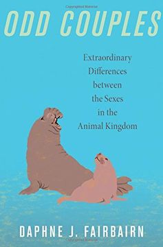 portada Odd Couples: Extraordinary Differences Between the Sexes in the Animal Kingdom 