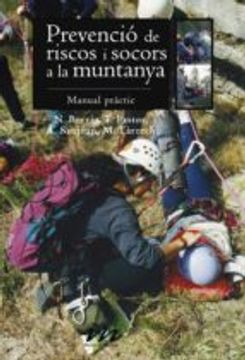 prevenció de riscos i socors a la muntanya (en Catalán)