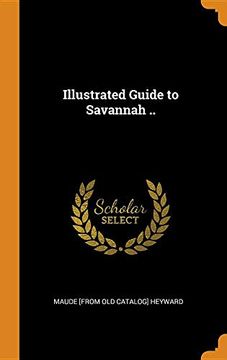 portada Illustrated Guide to Savannah. (en Inglés)