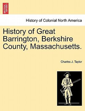 portada history of great barrington, berkshire county, massachusetts. (en Inglés)