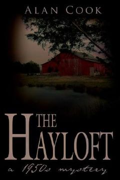 portada the hayloft: a 1950s mystery (en Inglés)
