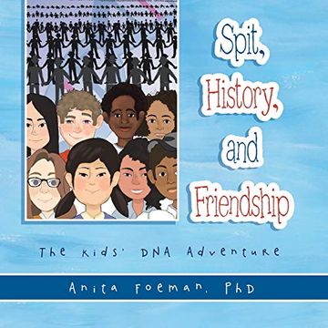 portada Spit, History, and Friendship: The Kids' dna Adventure (en Inglés)