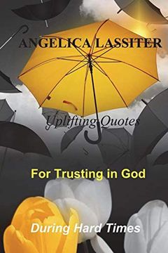 portada Uplifting Quotes for Trusting in god During Hard Times (en Inglés)