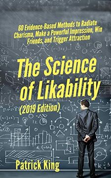 portada The Science of Likability: 60 Evidence-Based Methods to Radiate Charisma, Make a Powerful Impression, win Friends, and Trigger Attraction (en Inglés)