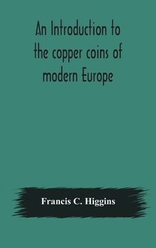 portada An introduction to the copper coins of modern Europe (en Inglés)