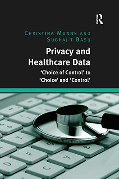 portada Privacy and Healthcare Data: 'choice of Control' to 'choice' and 'control' 