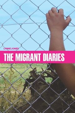 portada The Migrant Diaries (en Inglés)