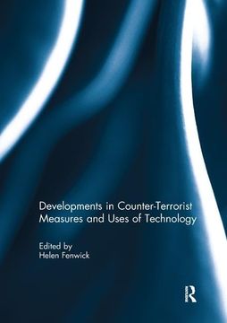 portada Developments in Counter-Terrorist Measures and Uses of Technology (en Inglés)