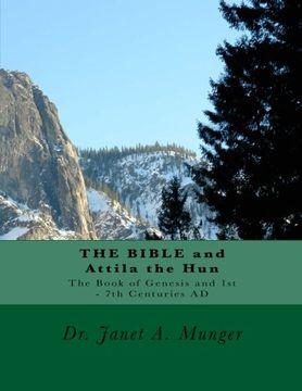 portada THE BIBLE and Attila the Hun: The Book of Genesis and 1st - 7th Centuries AD