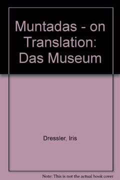portada Muntadas - on Translation: Das Museum