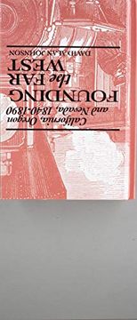 portada Founding the far West: California, Oregon, and Nevada, 1840-1890 (en Inglés)