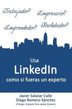 portada Usa LinkedIn como si fueras un experto (Spanish Edition)