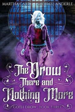 portada The Drow There and Nothing More: 3 (Goth Drow) (en Inglés)