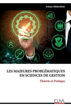 portada Les majeures problématiques en sciences de gestion: Théorie et pratique (en Francés)