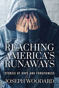 portada Reaching America's Runaways: Stories of Hope and Forgiveness (in English)