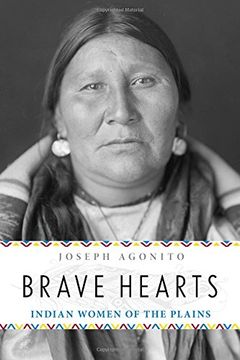 portada Brave Hearts: Indian Women of the Plains