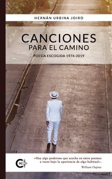 portada Canciones Para el Camino: Poesía Escogida 1974-2019