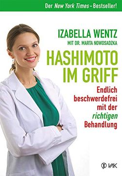 portada Hashimoto im Griff: Endlich Beschwerdefrei mit der Richtigen Behandlung (en Alemán)
