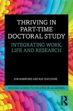 portada Thriving in Part-Time Doctoral Study (Insider Guides to Success in Academia) (en Inglés)
