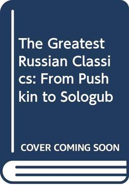 portada The Greatest Russian Classics From Pushkin to Sologub