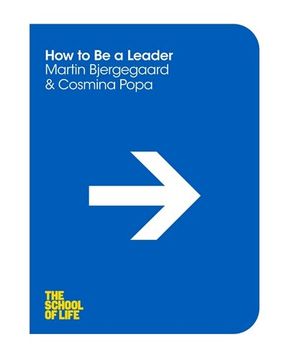 portada How to be a Leader (The School of Life)