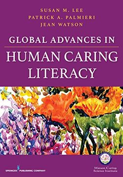 portada Global Advances in Human Caring Literacy (in English)