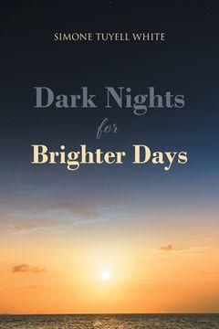 portada Dark Nights for Brighter Days (en Inglés)