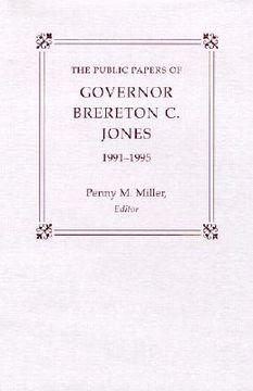 portada the public papers of governor brereton c. jones, 1991-1995 (en Inglés)